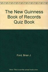 Das neue Guinness-Buch der Rekorde Quizbuch, Brian J. Ford