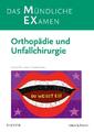 MEX Das Mündliche Examen Orthopädie u. Unfallchirurgie Andreas Ficklscherer