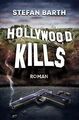 Hollywood Kills (Tia & Cosmo Thriller, Band 1) von Barth... | Buch | Zustand gut