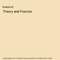 Roadwork: Theory and Practice, Malcolm (Consulting Engineer, UK) Copson, Peter (