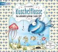 Kuschelflosse 01. Das unheimlich geheime Zauber-Riff | Nina Müller | Audio-CD
