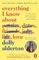 Everything I Know About Love: Now a Major BBC One Series von Alderton, Dolly