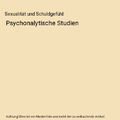 Sexualität und Schuldgefühl: Psychonalytische Studien, Otto Rank