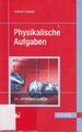 Physikalische Aufgaben [Taschenbuch] [2003] Lindner, Helmut Hanse