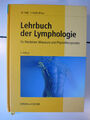 Lehrbuch der Lymphologie für Mediziner, Masseure und Physiotherapeuten