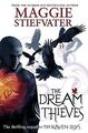 The Dream Thieves (Raven Boys Quartet) von Stiefvat... | Buch | Zustand sehr gut