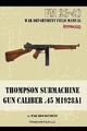 The War Department | Thompson Submachine Gun Caliber .45 M1928A1 | Taschenbuch