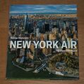 New York Air. The View from Above. Steinmetz, George: