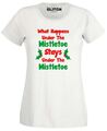 What Happens Under The Mistletoe Damen T-Shirt Küssen Weihnachten feiern