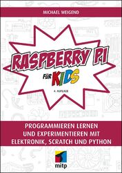 Raspberry Pi für Kids, 4. A. 2020 (neu) +++ Direkt vom Verlag +++