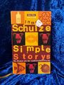 Simple Storys : ein Roman aus der ostdeutschen Provinz. Ein Roman aus der ostdeu