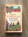 DAS SIEGEL DER LIEBE - von Paul Löwinger - Roman - TB 2005 - gepflegter Zustand