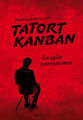 Tatort Kanban|Siegfried Kaltenecker|Broschiertes Buch|Deutsch