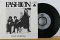 7" - FASHION - Love Shadow - Let´s Play Dirty - Arista 1982 