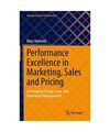 Performance Excellence in Marketing, Sales and Pricing: Leveraging Change, Lean 