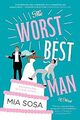 Worst Best Man, The, Sosa, Mia, gebraucht; gutes Buch