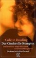 Der Cinderella - Komplex. Die heimliche Angst der Frauen... | Buch | Zustand gut