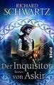 Der Inquisitor von Askir: Roman von Schwartz, Richard | Buch | Zustand sehr gut