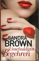 Unschuldiges Begehren von Sandra Brown (2012, gebundene Ausgabe)