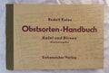 + Obstsorten Handbuch Äpfel und Birnen - Rudolf Koloc - Siebeneicher  +