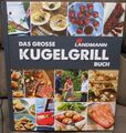 Kochbuch Grillen Das große Landmann Kugelgrill Buch Sehr umfangreicher Ratgeber