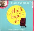 Kester Schlenz - Mutti baut ab - Wenn Eltern alt werden - Hörbuch - 4 CD - Neu /