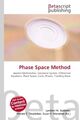 Phase Space Method Lambert M. Surhone (u. a.) Taschenbuch Englisch