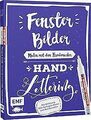 Fensterbilder malen mit dem Kreidemarker – Handlettering... | Buch | Zustand gut