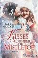 Kisses under the Mistletoe von Sarah Glicker (2020, Taschenbuch)