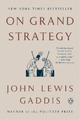 John Lewis Gaddis On Grand Strategy (Taschenbuch) (US IMPORT)