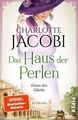 Das Haus der Perlen - Glanz des Glücks | Charlotte Jacobi | 2023 | deutsch