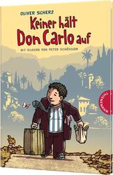 Keiner hält Don Carlo auf, Oliver Scherz