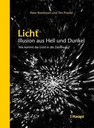 Licht: Illusion aus Hell und Dunkel | Peter Boerboom (u. a.) | Buch | 176 S.