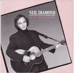 Neil Diamond - The Best Years Of Our Lives (CD)