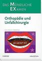 MEX Das Mündliche Examen Orthopädie u. Unfallchirurgie | Buch | 9783437418518