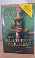 Buch NEU Katia Fox: Das Kupferne Zeichen, gebunden, orginalverpackt