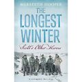 Der längste Winter: Scott's Other Heroes - Taschenbuch NEU Meredith Hooper 2011-06