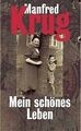 Mein schönes Leben von Krug, Manfred | Buch | Zustand gut