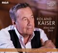 ROLAND KAISER - ALLES ODER DICH-LIM.SUPER DELUXE EDITION    CD NEU
