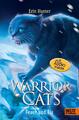 Erin Hunter Warrior Cats. Die Prophezeiungen beginnen - Feuer und Eis