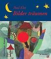 Paul Klee - Bilder träumen: Abenteuer Kunst von Sch... | Buch | Zustand sehr gut