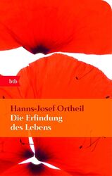 Die Erfindung des Lebens Hanns-Josef Ortheil Buch Lesebändchen 704 S. Deutsch