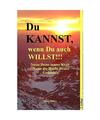 Du KANNST,wenn Du auch WILLST!!!, Timo RÃ¶ben