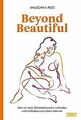 Beyond Beautiful: Wie wir trotz Schönheitswahn zufrieden... | Buch | Zustand gut