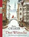 Drei Wünsche von Petra Oelker (2012, Taschenbuch)