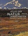Atlas der Naturlandschaften. Die letzten Paradiese unser... | Buch | Zustand gut