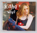 Maxi CD:   Kisha:  "Why" " I`ll be with you"  (04 Tracks) 1998