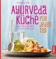 Ayurveda-Küche für jeden Tag | Barbara Wirth | Taschenbuch | Broschiert (KB)