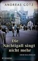 Die Nachtigall singt nicht mehr: Kriminalroman (Die Karl... | Buch | Zustand gut