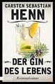 Der Gin des Lebens: Kriminalroman von Henn, Carsten Seba... | Buch | Zustand gut
